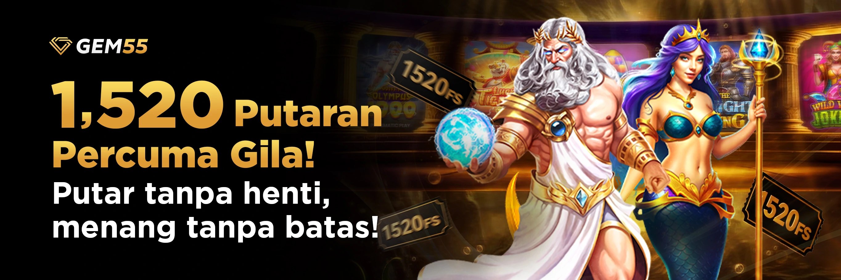 1,520 Putaran Percuma Gila! Putar tanpa henti, menang tanpa batas! 