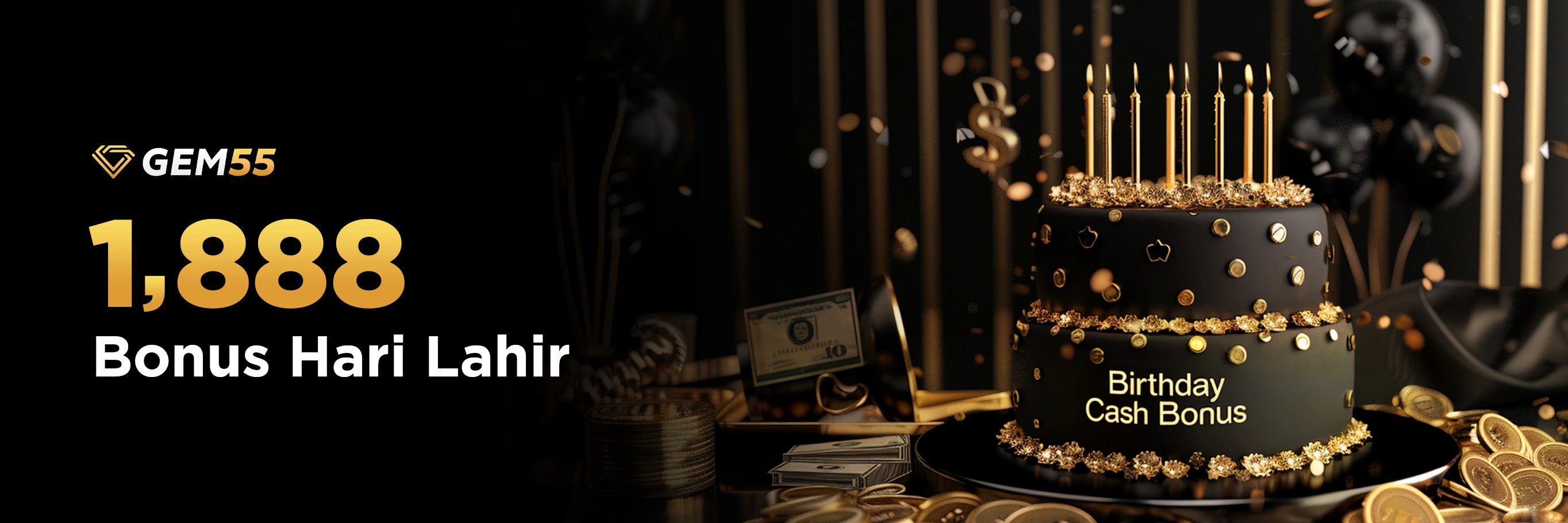 1888 Birthday Cash Bonus 